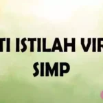 Apa Arti Simp Itu Dalam Bahasa Gaul Untuk Generasi Z